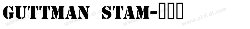 Guttman Stam字体转换